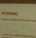 Warning: Diorama fumagated with insecticide